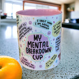 My Mental Breakdown Mug